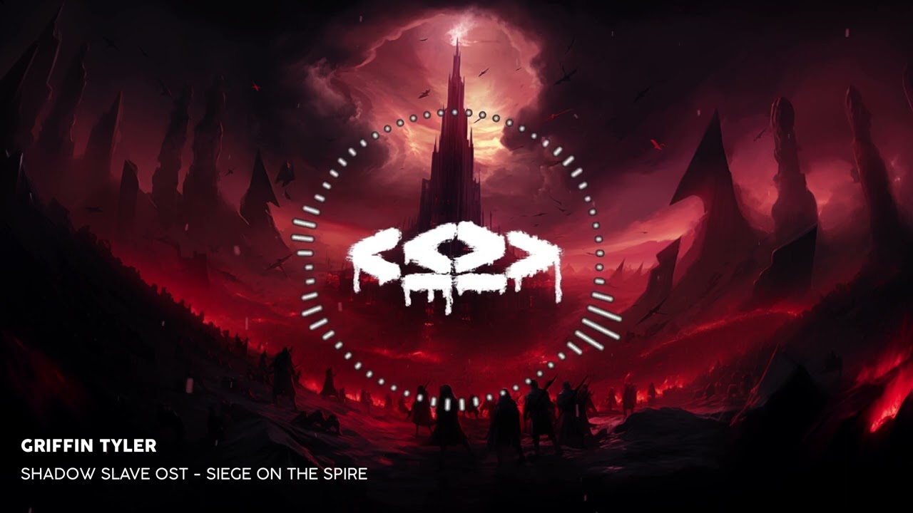 Griffin Tyler - Siege on the Spire [Shadow Slave OST]