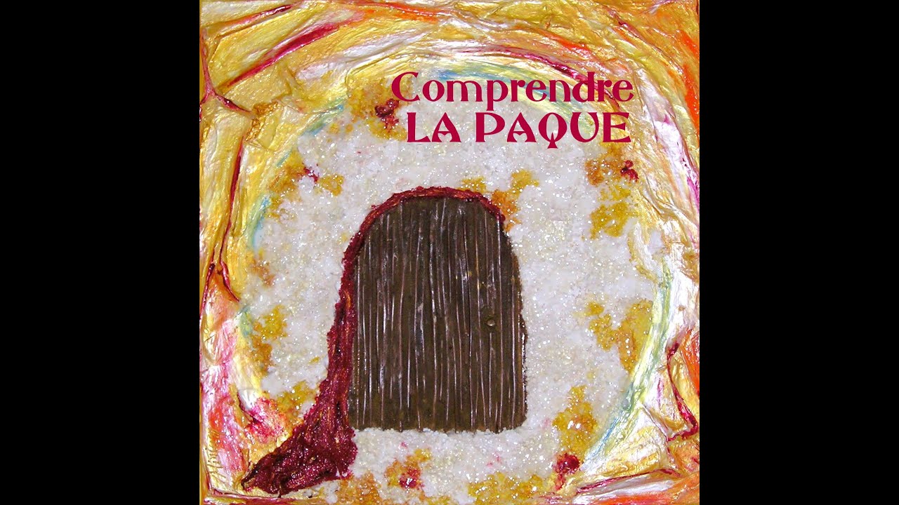 Comprendre La Paque