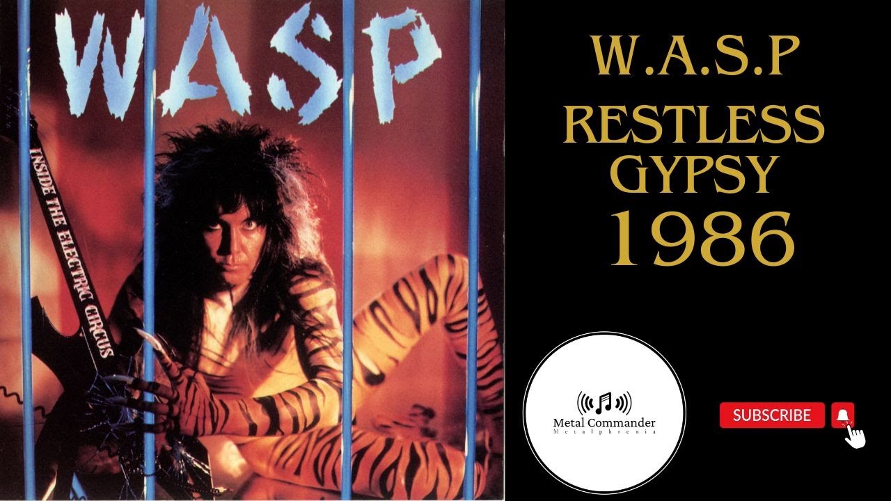 W.A.S.P. - Restless Gypsy [Lyrics on screen]