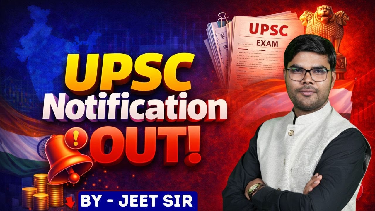 UPSC Notification is Out Now For 2026