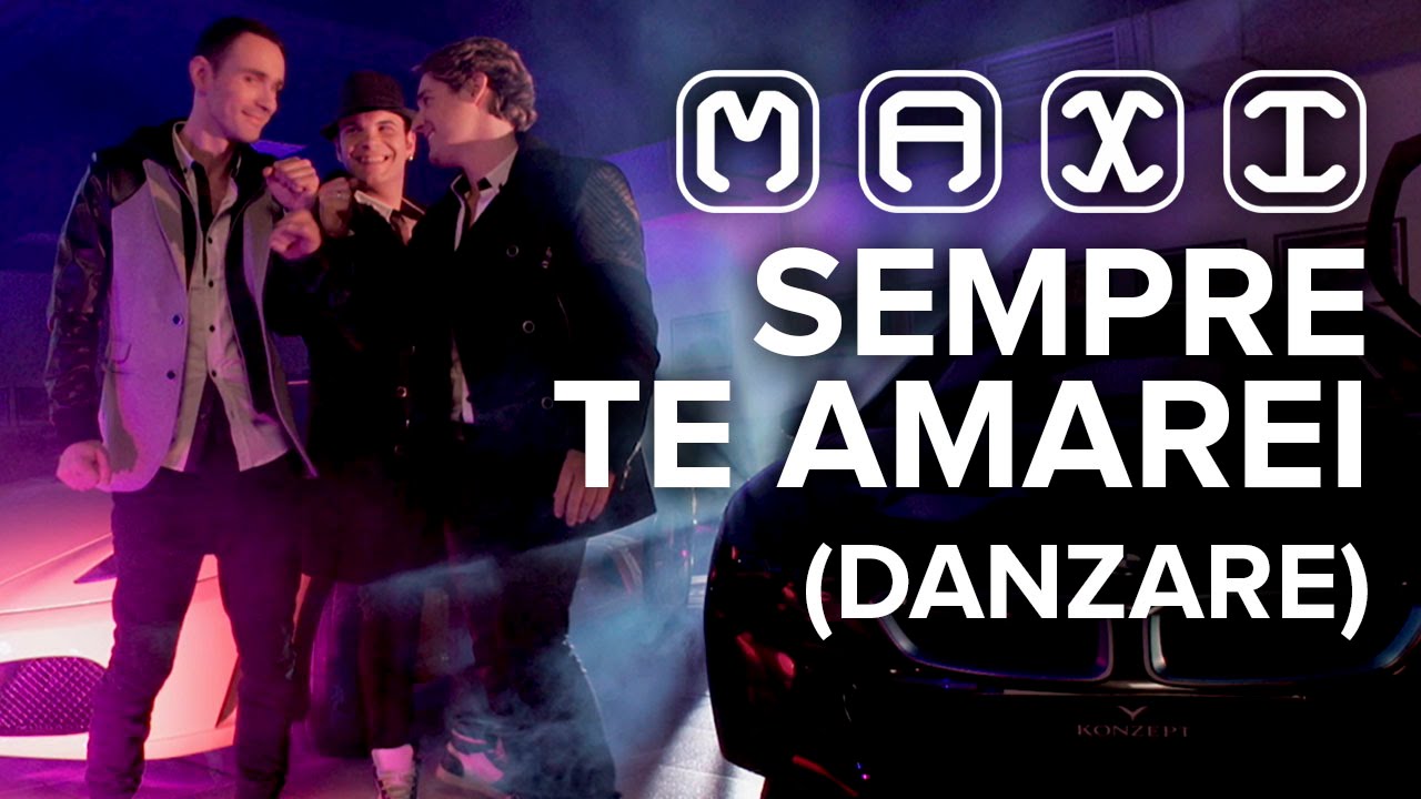 MAXI - SEMPRE TE AMAREI (DANZARE) | Official Video