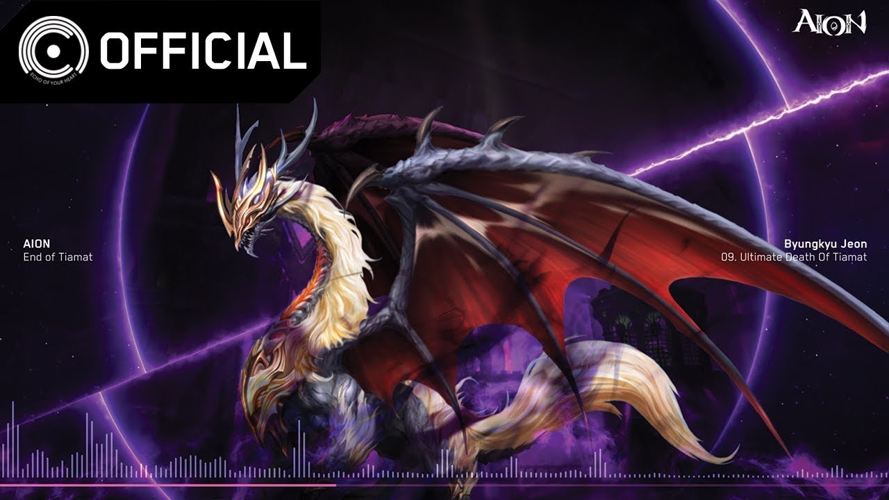 [AION OST] 티아마트의 최후 (End of Tiamat) - 09 티아마트의 최후 (Ultimate Death Of Tiamat)