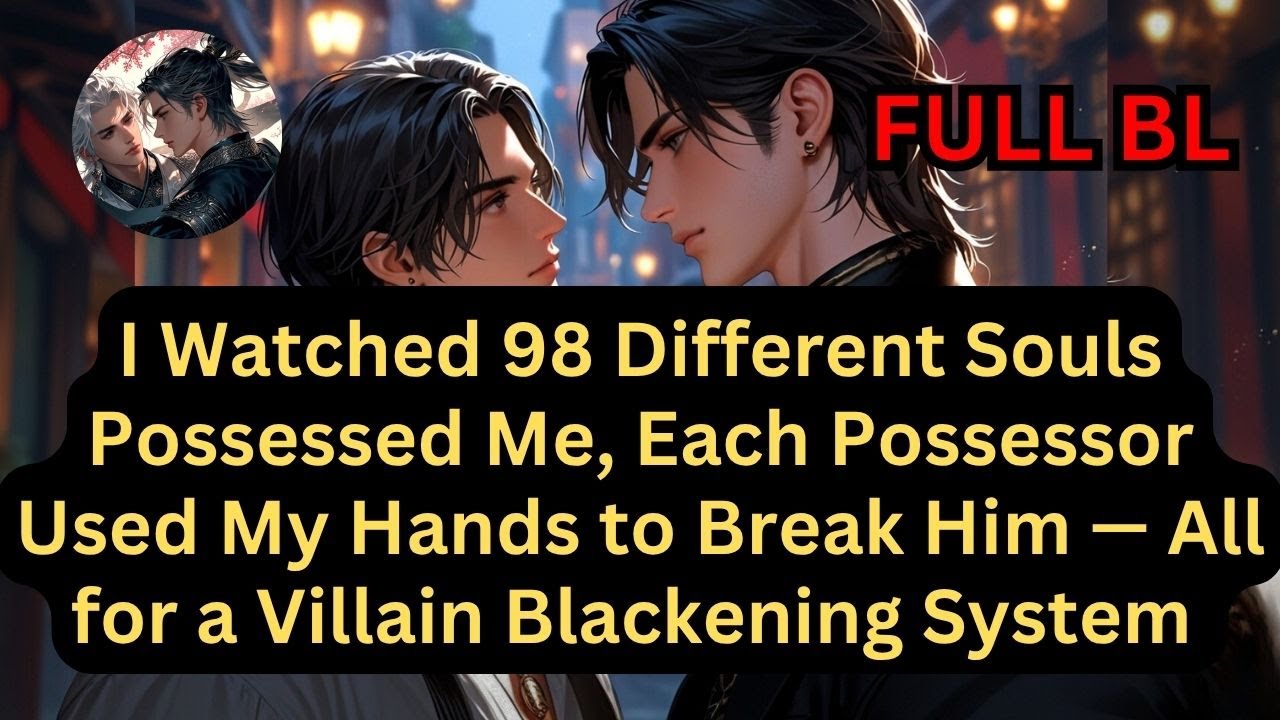 99 Transmigrators Used My Body to Hurt My Brother — Just to Earn System Points #bl #hurt