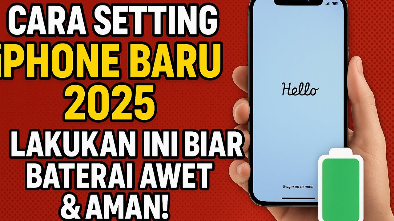 Cara Setting iPhone Baru 2025: Lakukan Ini Biar Baterai Awet & Aman!
