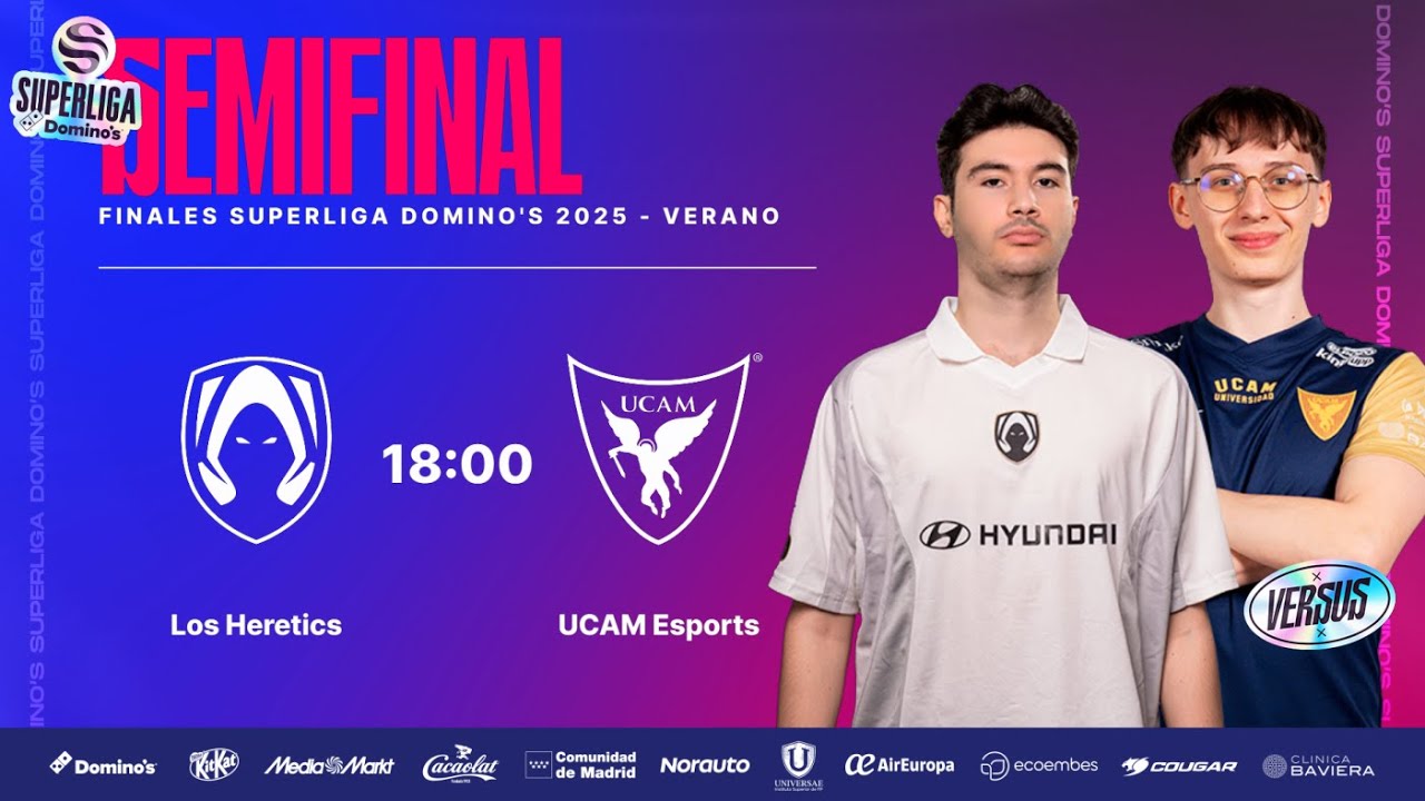 LOS HERETICS VS UCAM ESPORTS - SEMIFINAL - SUPERLIGA DOMINO'S - VERANO 2025 - LEAGUE OF LEGENDS