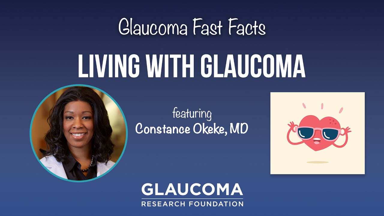 Glaucoma Fast Facts: Living with Glaucoma