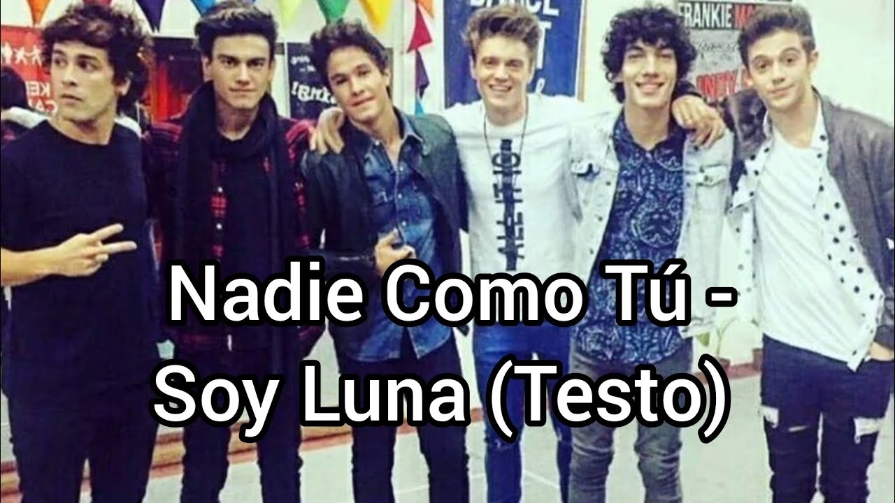 Nadie Como Tú - Soy Luna (Testo)