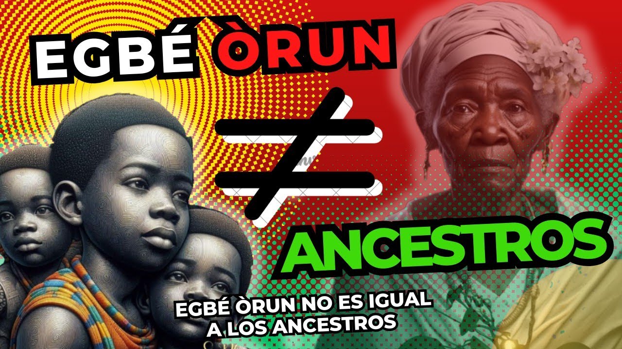 EGBÉ ÒRUN y los ANCESTROS tiene una gran DIFERENCIA te lo explico @awoosakana