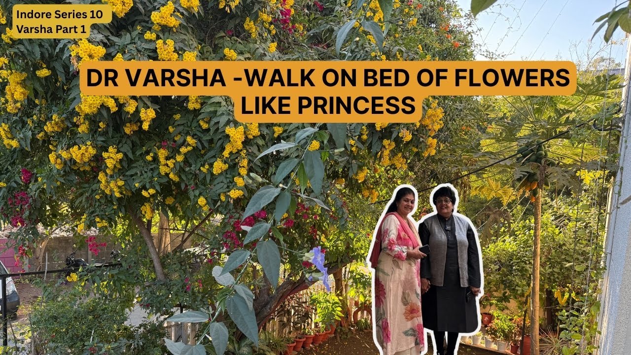 Dr Varsha - Walk on Bed of Flowers Like Princess
