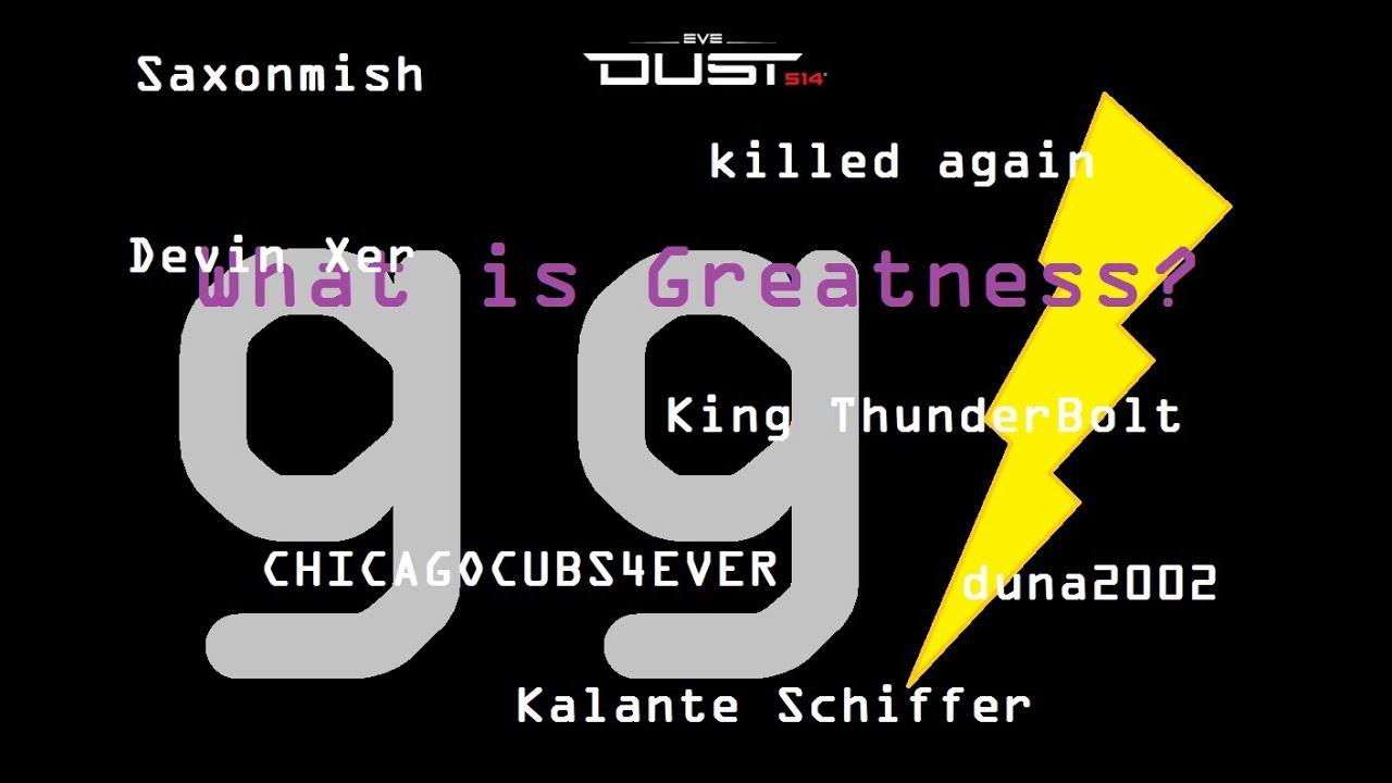 DUST 514 - gg King ThunderBolt... gg Saxonmish