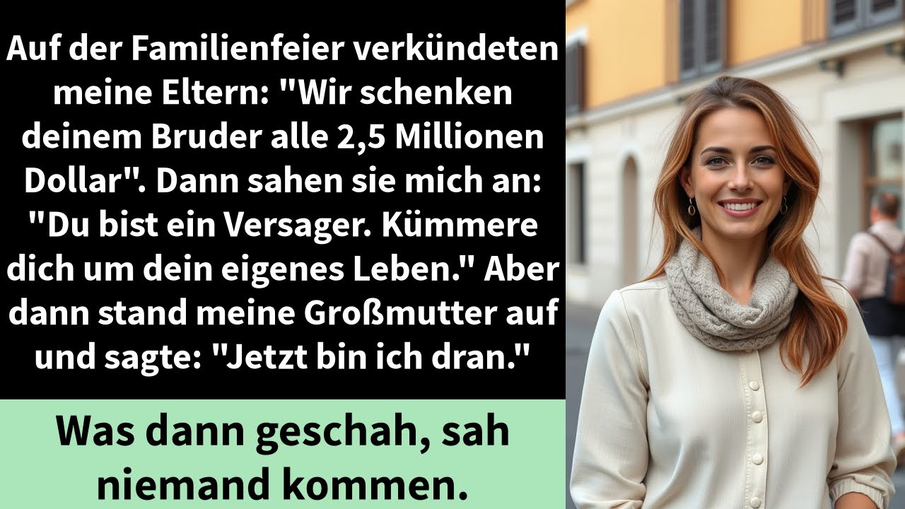 Auf der Familienfeier verkündeten meine Eltern: Wir schenken deinem Bruder alle 2,5 Millionen Dollar