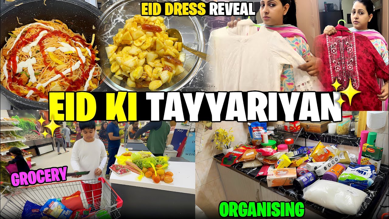 Eid Preparation 2026 | Eid Ki Grocery Shopping, Organising & My Eid Dress Reveal 🌙✨