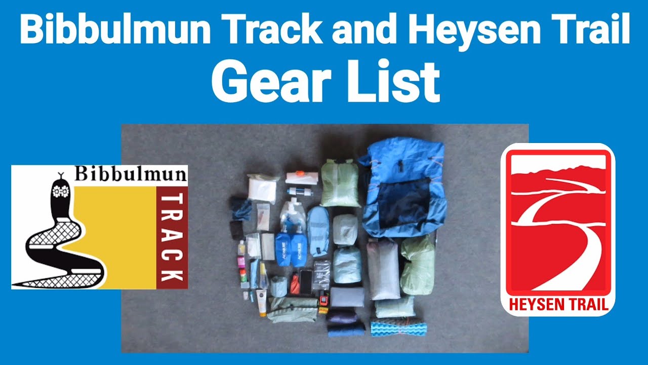Gear List for Bibbulmun Track and Heysen Trail