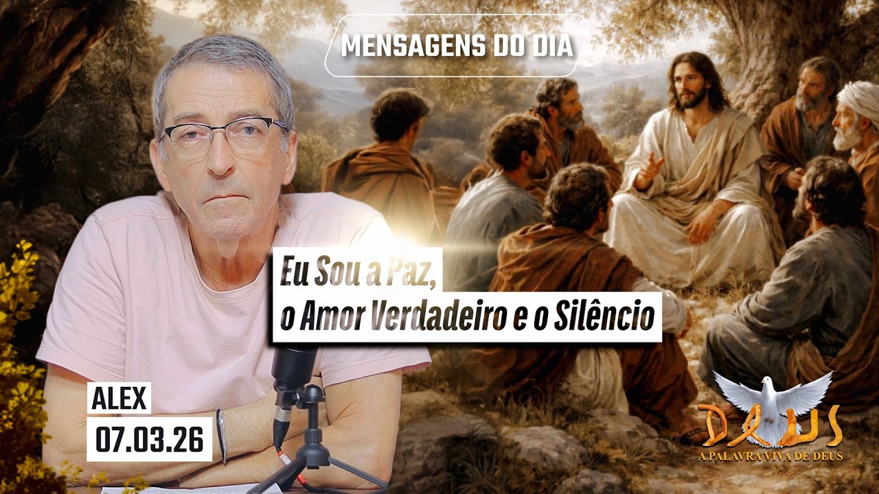 Eu Sou a Paz, o Amor Verdadeiro e o Silêncio - Jesus I Programa 07/03/2026 - Por ALEX