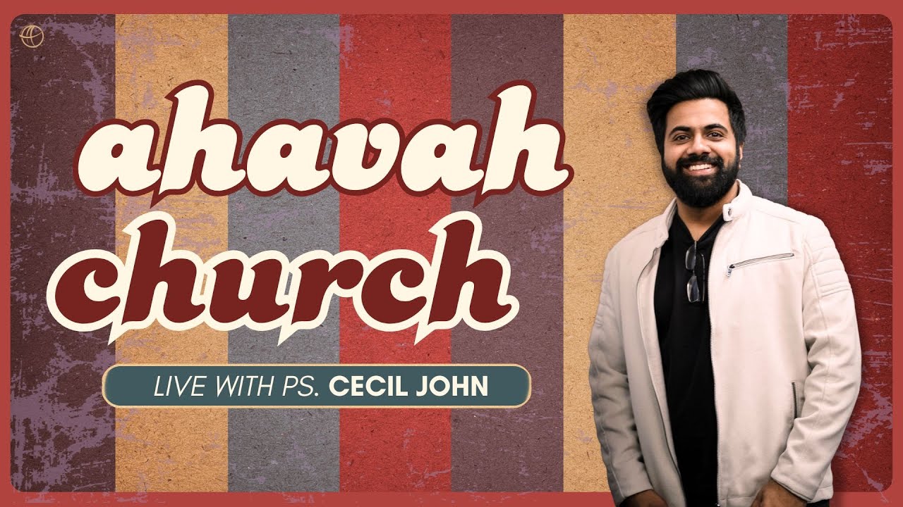 SUNDAY SERVICE | PS. CECIL JOHN | 21ST DECEMBER 2025 | AHAVAH CANADA