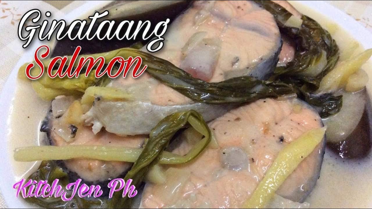 GINATAANG SALMON /SALMON IN COCONUT MILK | Kitch-Jen Ph