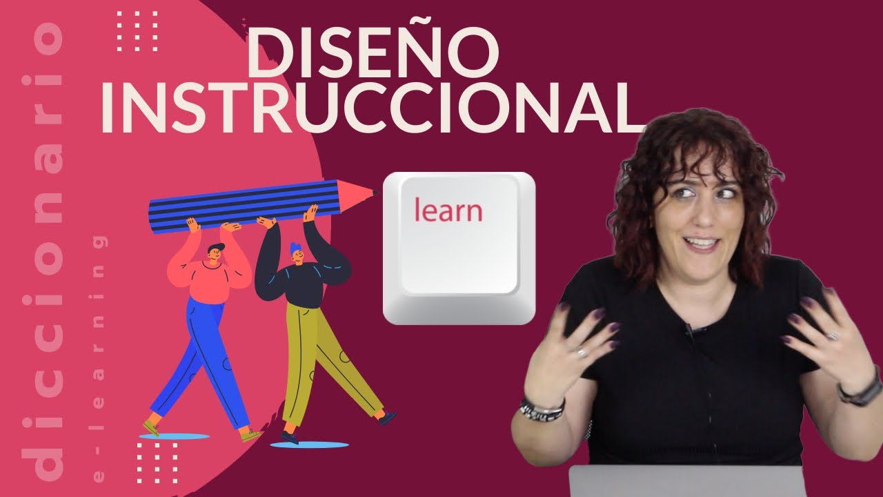 &iquest;Qu&eacute; es el DISE&Ntilde;O INSTRUCCIONAL? | 📕 Diccionario de Elearning