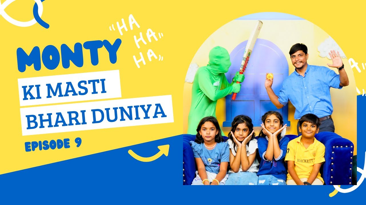 Monty Ki Masti Bhari Duniya - Episode 9