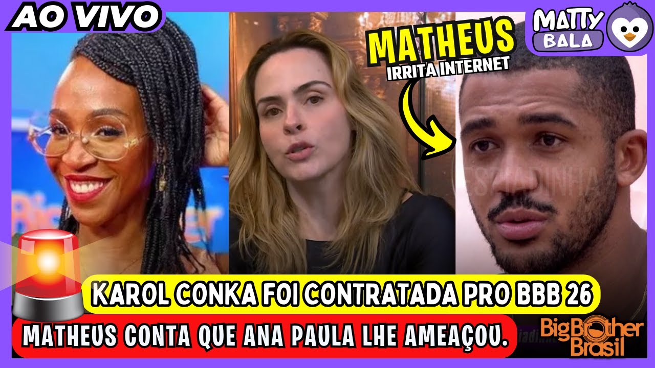 🔴 MATHEUS e ALINE chamam ANA PAULA de MANIPULADORA // KAROL CONKÁ CONTRADA pro BBB 26 #bbb #BBB26