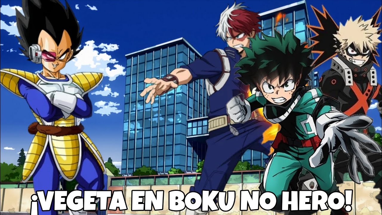 VEGETA EN BOKU NO HERO | VEGETAGONG10 | PARTE 1