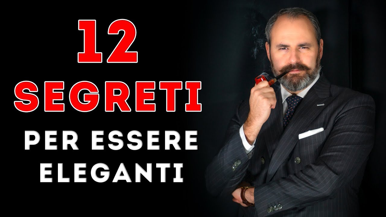 12 SEGRETI per essere ELEGANTI