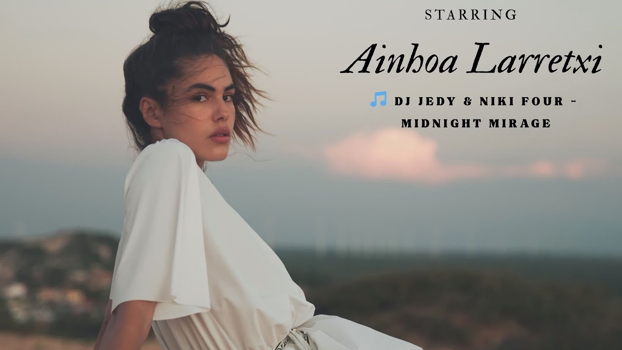 DJ JEDY & Niki Four - Midnight Mirage 🎵 | Starring Ainhoa Larretxi 💫 [Visual Version 4K]