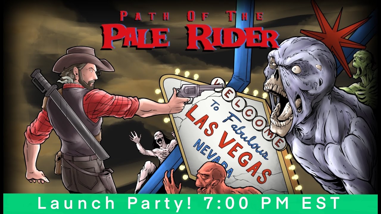 LAUNCH PARTY! - Path of the Pale Rider #8