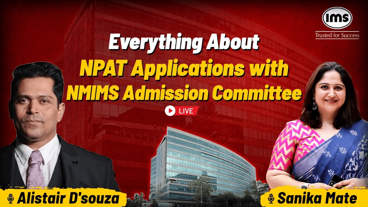 Navigating the NMIMS NPAT Examination ft. Sanika Mate and Alistair D'souza