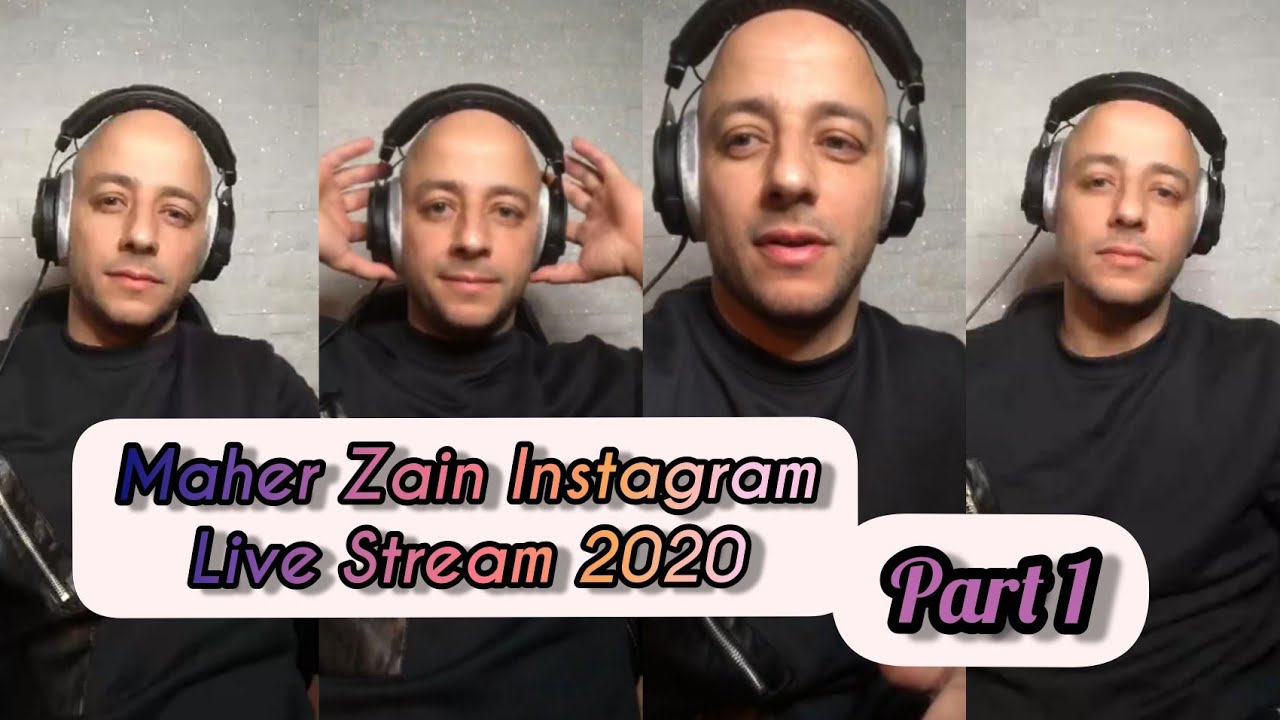 Maher Zain Instagram Live Stream 2020  Part 1