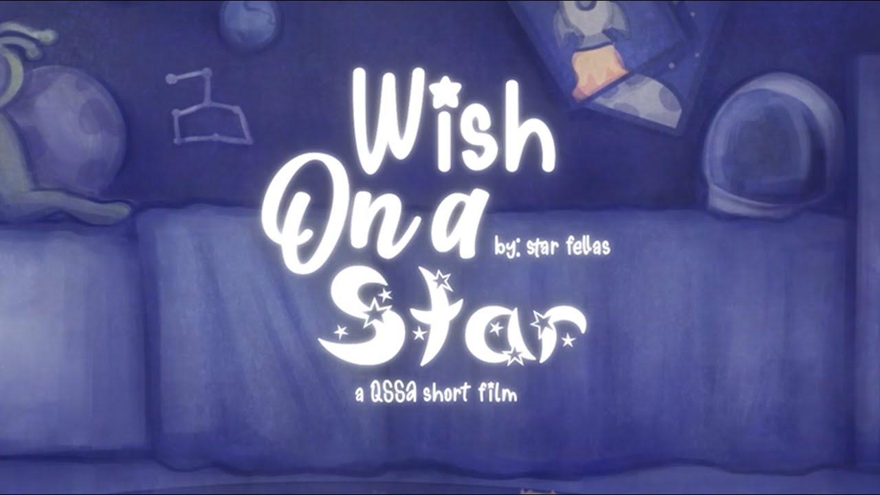 WISH ON A STAR - QSSA Student Short Film 