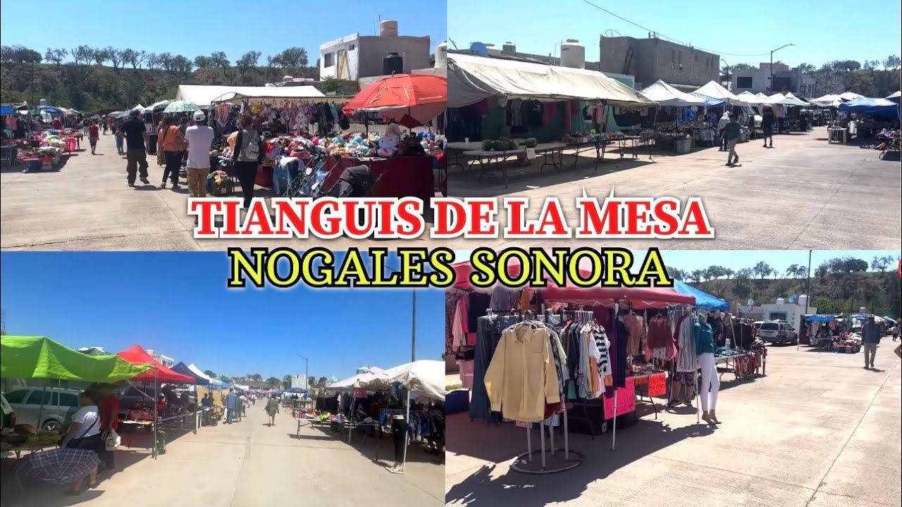 Tianguis de La Mesa Nogales Sonora.