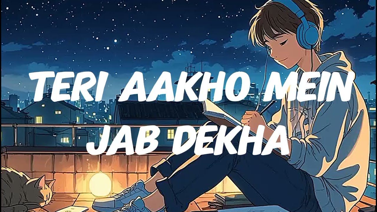 Teri aakho mein jab dekha