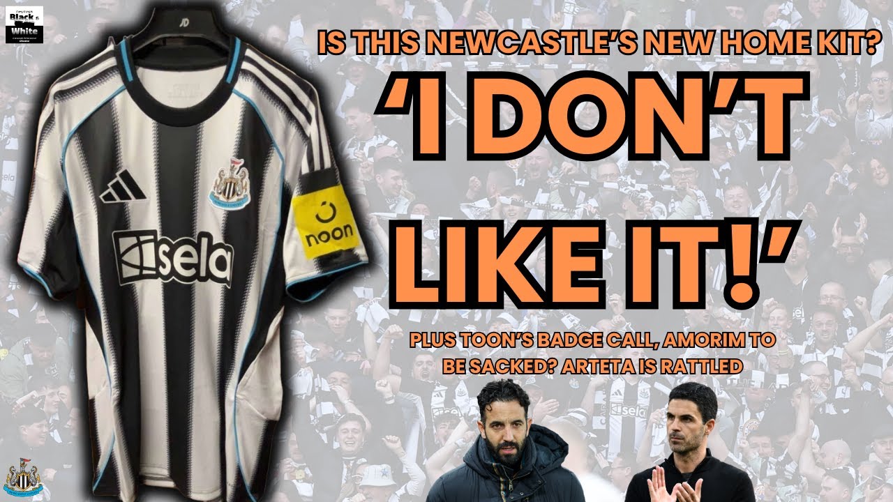 Verdict passed on Newcastle United's 'leaked' home strips | Toon badge fallout | Amorim to go?