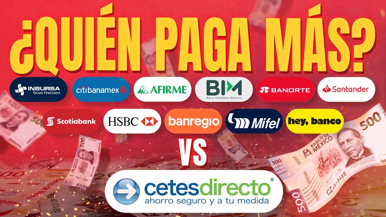 Bancos vs Cetes &iquest;Qu&eacute; banco da mejor rendimiento en Cetes?