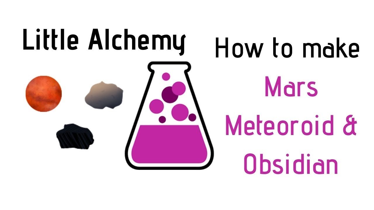 Little Alchemy-How To Make Mars, Meteoroid & Obsidian Cheats & Hints