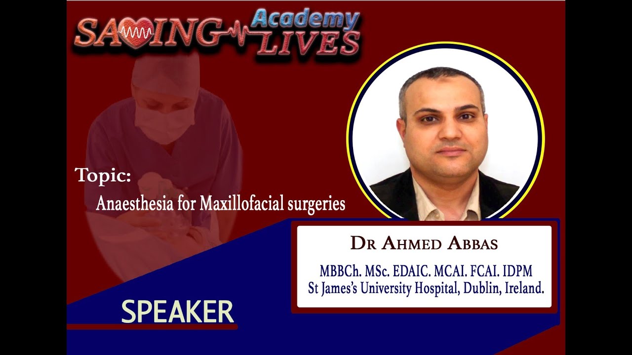 Anaesthesia for Max.Fax surgeries by Dr Ahmed Abbas
