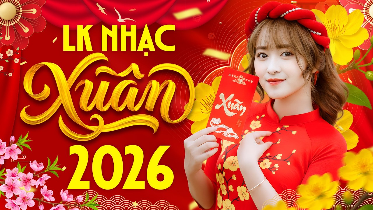 Mở Là Thấy Tết 2026 - Nhạc Xuân 28 Tết Hay Nhất 2026