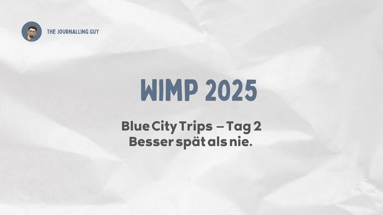 WIMP 2025 | Blue City Trips | Tag 2 | 03. August