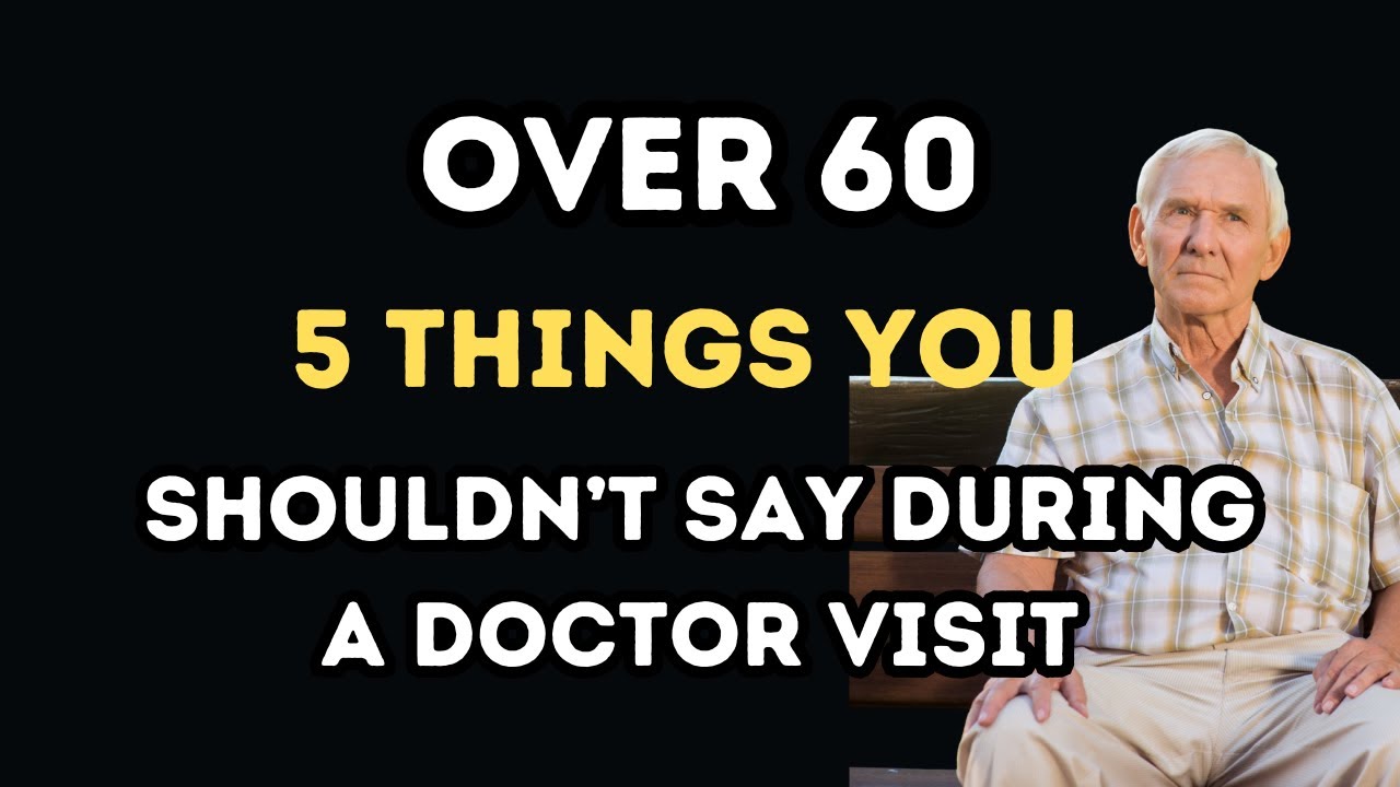 5 Things Men Over 60 Shouldn’t Say During a Doctor Visit | Graceful Aging