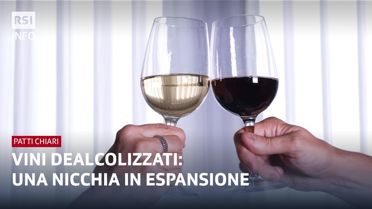 Vini dealcolizzati: una nicchia in espansione -  Patti Chiari | RSI Info