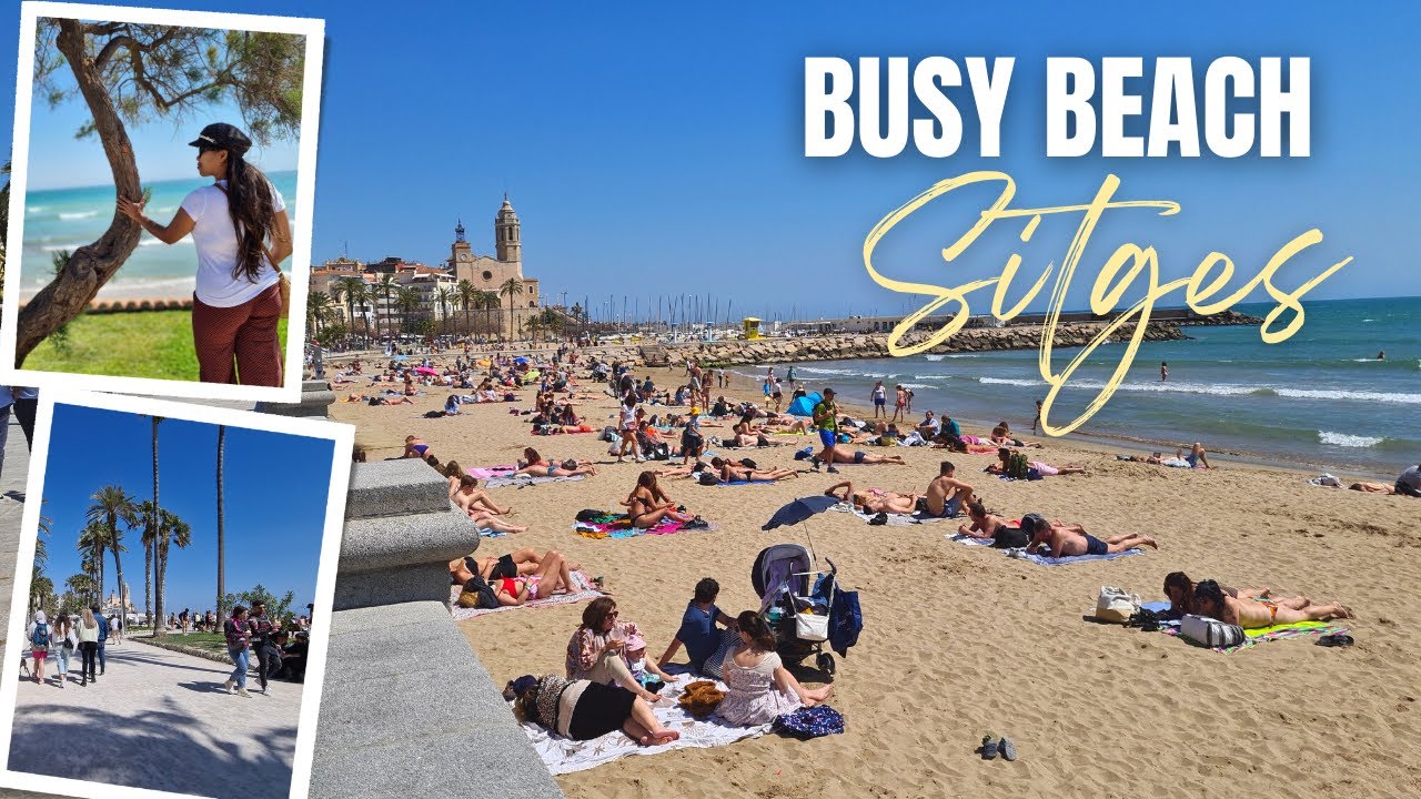 BEACH WALK TOUR : SUNBATHING BEAUTIES || SITGES BUSY BEACH