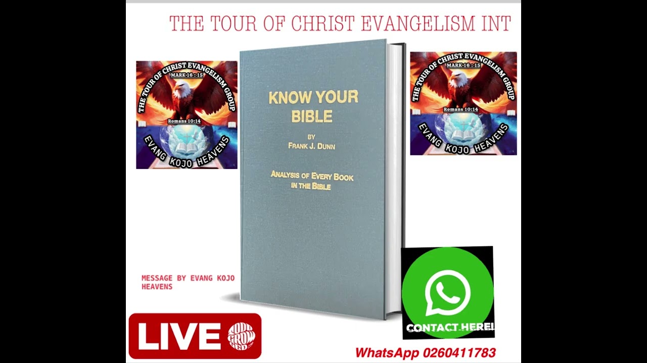 KNOW YOUR BIBLE MESSAGE BY EVANG KOJO HEAVENS 