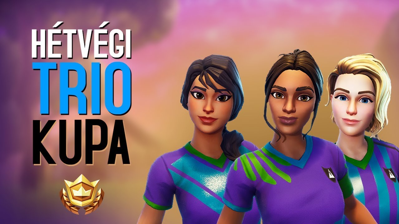 HÉTVÉGI TRIO NAGYVERSENY! (Fortnite Battle Royale)