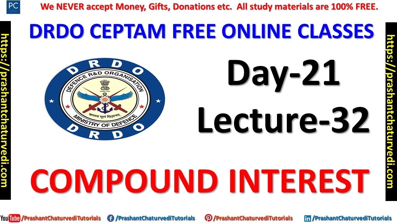 DRDO CLASSES (FREE CRASH COURSE) DAY-21 {LECTURE-32} - COMPOUND INTEREST