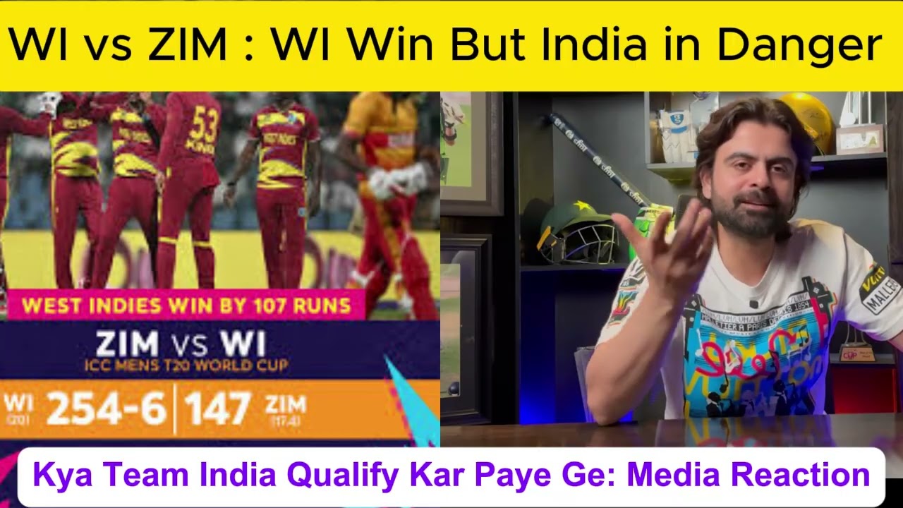 Zim vs WI - Can Team India Qualify for the SemiFinal - Pakistan and Indian Media Reaction on India