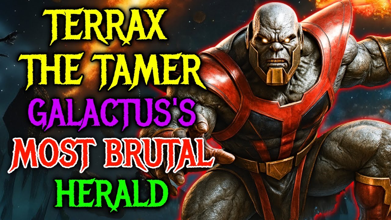 Terrax the Tamer Origins - Galactus's Most Brutal Herald, Who Ates Likes Of Fantastic Four For Lunch