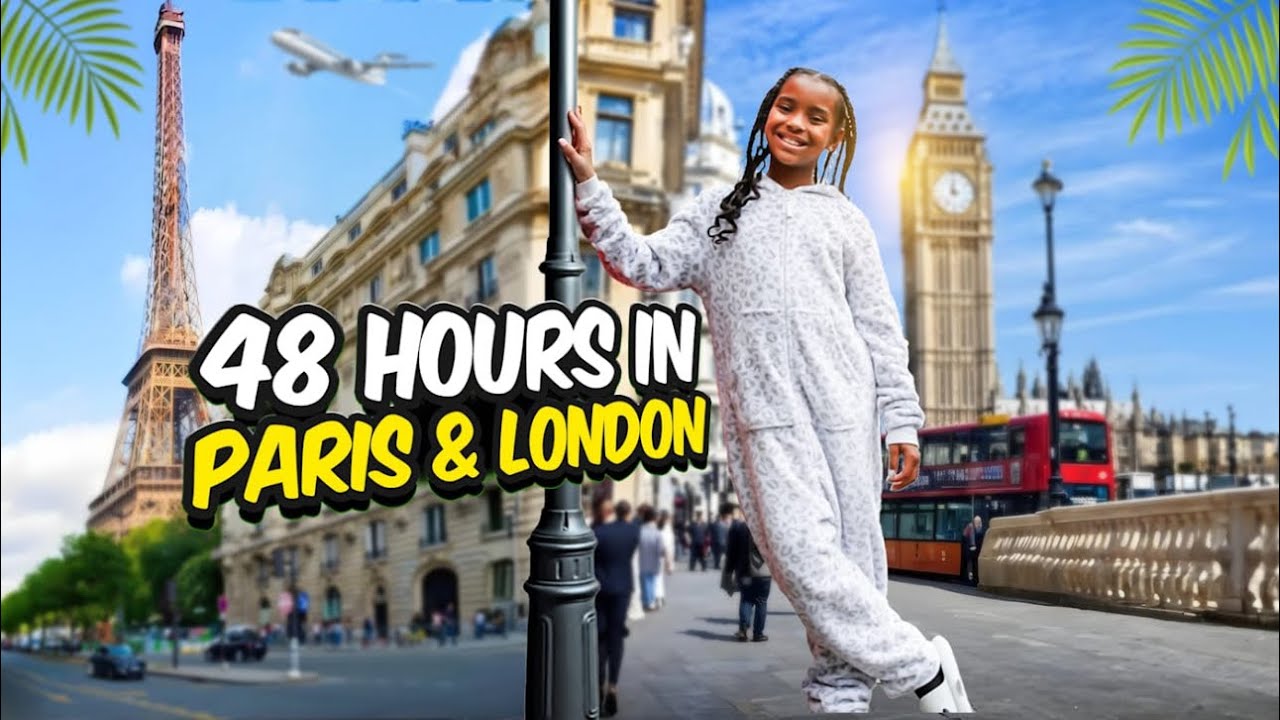 48 HOuRS IN LONDON & PARIS! (part 1)