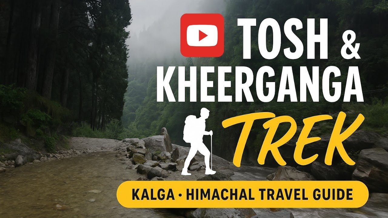 Kalga & Tosh village | Kheerganga Trek 2025 |Himachal Travel Guide video | Parvati Valley Adventure