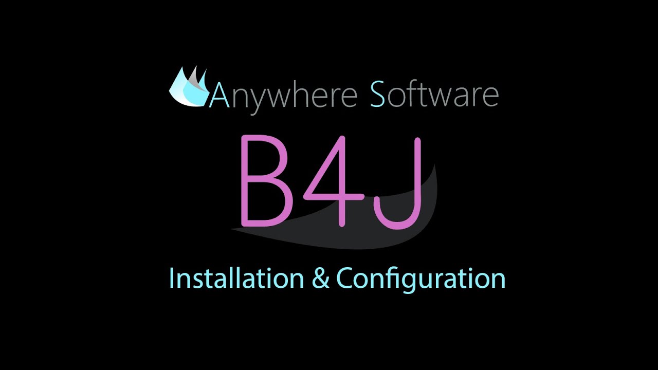 B4J - Installation & Configuration