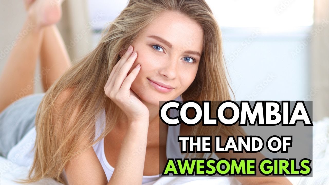 Country of The Most Beautiful Women in Latin America | Life in Colombia